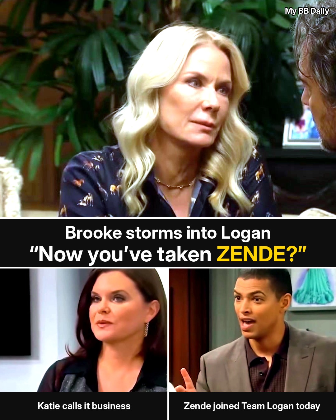 Bold and the Beautiful: Brooke Storms Into Logan — “Now You’ve Taken Zende? How Could You?!” — and the Exact Words Katie Used to Answer Her Sister